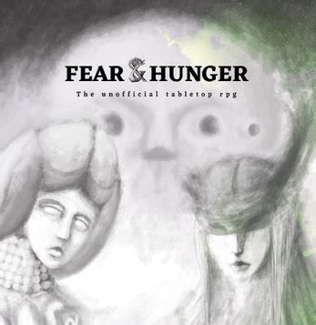 fear and hunger igg games|Fear & Hunger unofficial ttrpg by Salvatron .